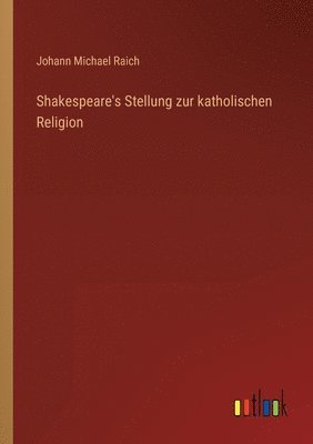 bokomslag Shakespeare's Stellung zur katholischen Religion