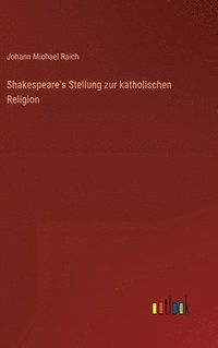 bokomslag Shakespeare's Stellung zur katholischen Religion