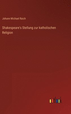 Shakespeare's Stellung zur katholischen Religion 1