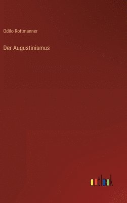 bokomslag Der Augustinismus