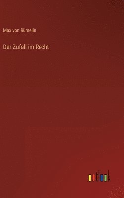 bokomslag Der Zufall im Recht