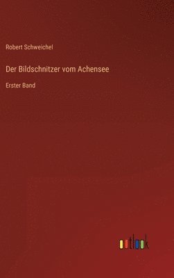 bokomslag Der Bildschnitzer vom Achensee