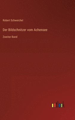 Der Bildschnitzer vom Achensee 1