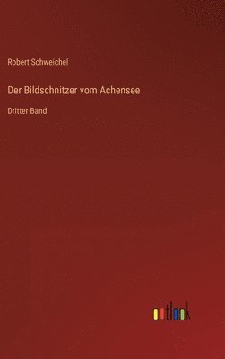 bokomslag Der Bildschnitzer vom Achensee