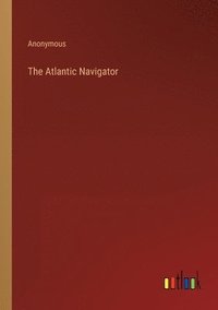 bokomslag The Atlantic Navigator