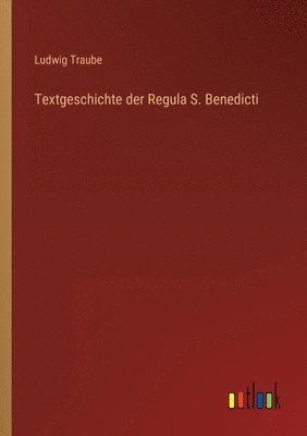 bokomslag Textgeschichte der Regula S. Benedicti
