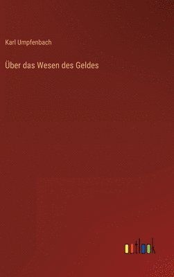 Über das Wesen des Geldes