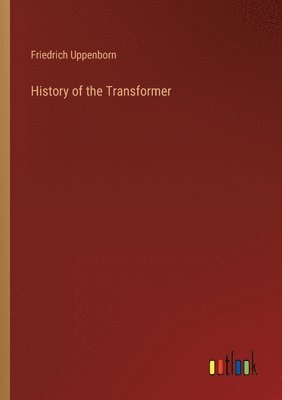 bokomslag History of the Transformer