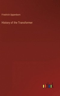 bokomslag History of the Transformer