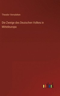 bokomslag Die Zweige des Deutschen Volkes in Mitteleuropa