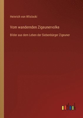 Vom wandernden Zigeunervolke