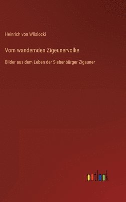 bokomslag Vom wandernden Zigeunervolke