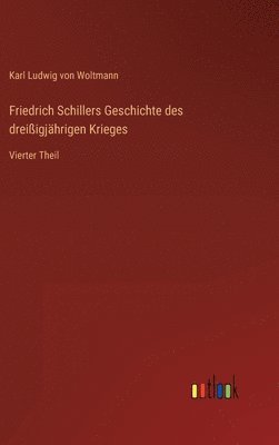 Friedrich Schillers Geschichte des dreiigjhrigen Krieges 1