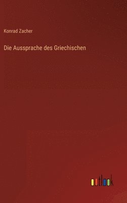 Die Aussprache des Griechischen 1