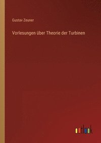 bokomslag Vorlesungen über Theorie der Turbinen