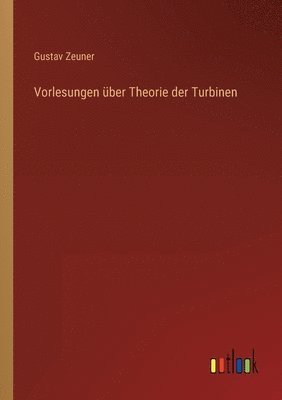 bokomslag Vorlesungen uber Theorie der Turbinen