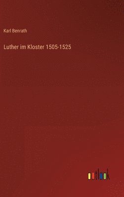 bokomslag Luther im Kloster 1505-1525