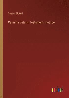 Carmina Veteris Testamenti metrice 1