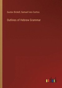 bokomslag Outlines of Hebrew Grammar