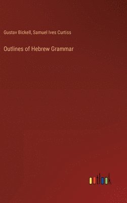 bokomslag Outlines of Hebrew Grammar