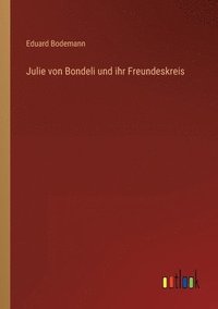 bokomslag Julie von Bondeli und ihr Freundeskreis