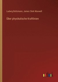 bokomslag UEber physikalische Kraftlinien