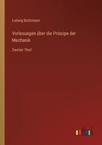 bokomslag Vorlesungen uber die Prinzipe der Mechanik