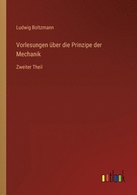 bokomslag Vorlesungen über die Prinzipe der Mechanik
