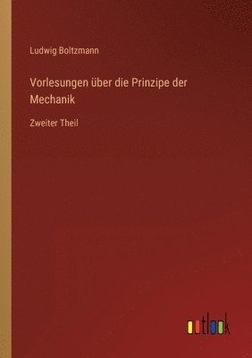 bokomslag Vorlesungen uber die Prinzipe der Mechanik