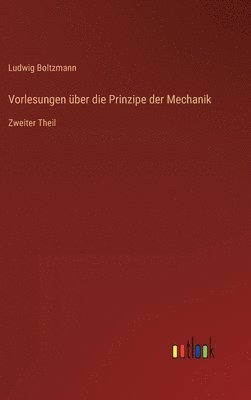 bokomslag Vorlesungen ber die Prinzipe der Mechanik