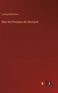 bokomslag ber die Prinzipien der Mechanik