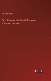 bokomslag Zwei Reden an Kaiser und Reich von Johannes Sleidanus