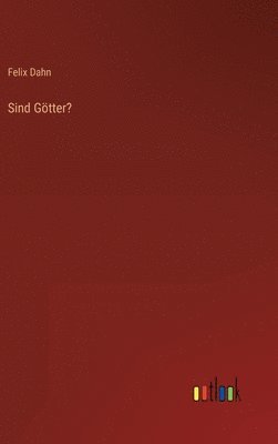 Sind Götter?