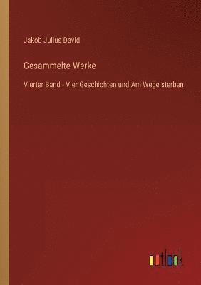 Jakob Julius David - Gesammelte Werke, Häftad