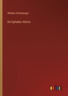 bokomslag De Ephebis Atticis