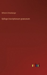 bokomslag Sylloge inscriptionum graecarum