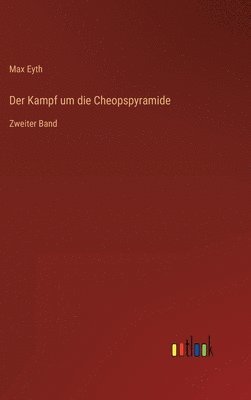 bokomslag Der Kampf um die Cheopspyramide