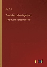 bokomslag Wanderbuch eines Ingenieurs