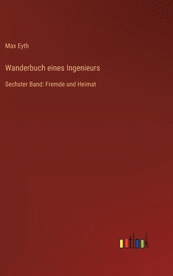 bokomslag Wanderbuch eines Ingenieurs