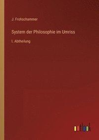 bokomslag System der Philosophie im Umriss