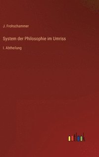 bokomslag System der Philosophie im Umriss