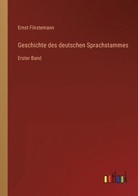bokomslag Geschichte des deutschen Sprachstammes