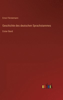 bokomslag Geschichte des deutschen Sprachstammes