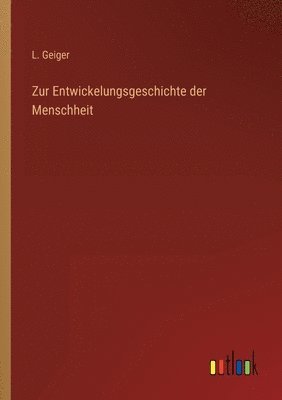 bokomslag Zur Entwickelungsgeschichte der Menschheit