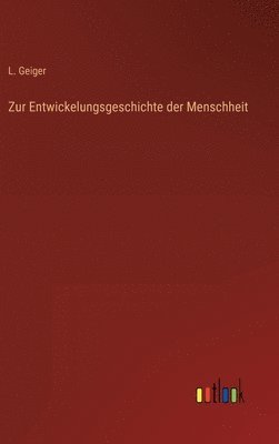 bokomslag Zur Entwickelungsgeschichte der Menschheit