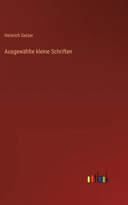 Ausgewählte kleine Schriften