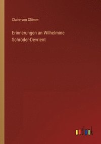 bokomslag Erinnerungen an Wilhelmine Schroeder-Devrient