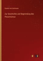 bokomslag Zur Geschichte und Begründung des Pessimismus