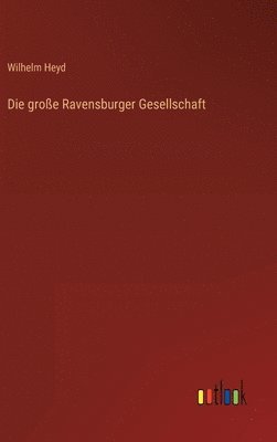 bokomslag große Ravensburger Gesellschaft
