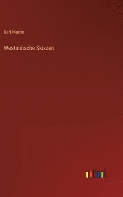 bokomslag Westindische Skizzen